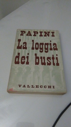 Loggia dei busti papini - dei,